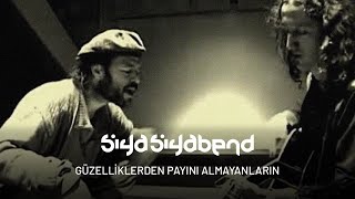 Siya Siyabend  Güzelliklerden Payını Almayanların [upl. by Phil492]