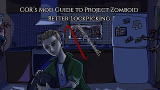 Project Zomboid Mod Guide Better Lockpicking [upl. by Ahsikar]