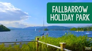 Fallbarrow Holiday Park Lake District [upl. by Yolanda27]