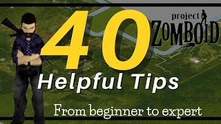 40 Tips for Project Zomboid [upl. by Eahsan594]