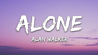 Alan Walker  Alone Lyrics [upl. by Erodaeht750]