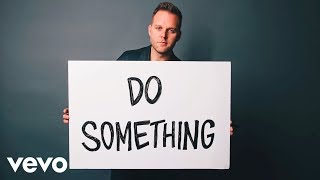 Matthew West  Do Something [upl. by O'Hara]