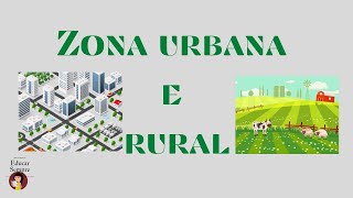 Zona Urbana e Zona Rural [upl. by Bach354]