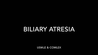 Biliary Atresia USMLE  COMLEX [upl. by Hunger382]