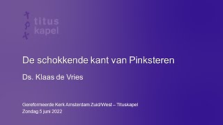 De schokkende kant van Pinksteren  ds Klaas de Vries [upl. by Cosme]