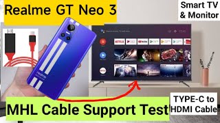 Realme GT Neo 3 MHL Cable Support Test to Type C to HDMI Cable [upl. by Inaoj]