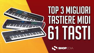 🏆 TOP 3 MIGLIORI TASTIERE MIDI 61 TASTI 2021  CONFRONTO amp OPINIONI [upl. by Ossie866]