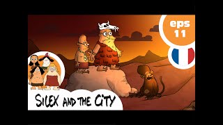 SILEX AND THE CITY  EP11  Comment mon père a mangé bio [upl. by Obe]