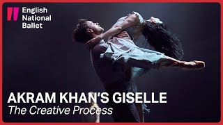 Akram Khan’s Giselle The Creative Process  English National Ballet [upl. by Niwle1]