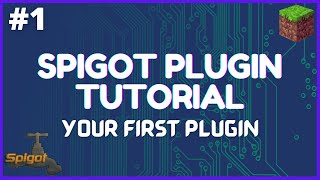 Spigot Plugin Development  1  Your First Plugin [upl. by Annwahsal]