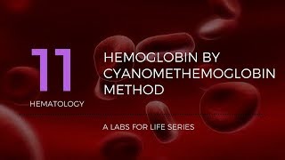 Haemoglobin by Cyanomethemoglobin Method [upl. by Dnumyar]