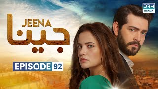 Turkish Drama in Urdu  JEENA Episode 92  Urdu Dubbed  UC11 [upl. by Wylie]