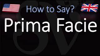 How to Pronounce Prima Facie CORRECTLY [upl. by Eelsel]