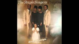 quotPray Onquot 1967 The Staple Singers [upl. by Eiznik]