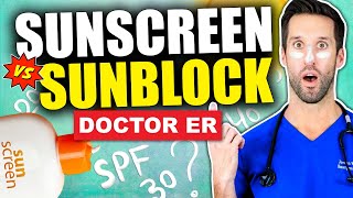 SUNSCREEN VS SUNBLOCK How to Choose the Best Sunscreen For Summer 2021  Doctor ER [upl. by Silvio]