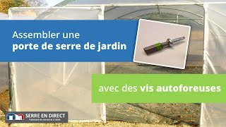 Comment fixer un kit de porte pour serre de jardin tunnel [upl. by Ydnelg]