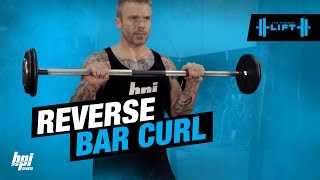 Reverse Curl Exercise  The Proper Lift  BPI Sports [upl. by Eelyac]