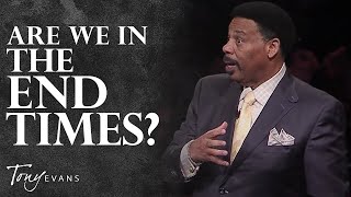 What You Need to Know About Prophecy amp the End Times  Tony Evans Sermon [upl. by Aetnahc946]