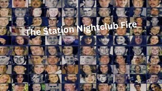 The Station Nightclub Fire [upl. by Collar]