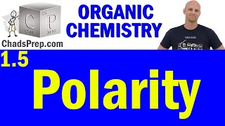 15 Polarity  Organic Chemistry [upl. by Compton]