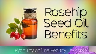 Rosehip Seed Oil Benefits and Uses [upl. by Ynotna]