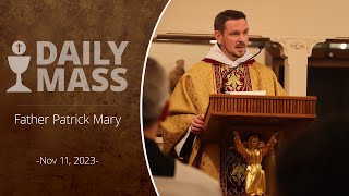 Catholic Daily Mass  Daily TV Mass  November 11 2023 [upl. by Seniag527]