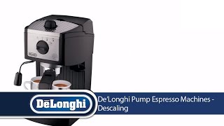 DeLonghi Pump Espresso Machines Descaling [upl. by Eleanor]