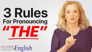 How to pronounce the article THE  3 rules Accurate English [upl. by Aillicsirp981]