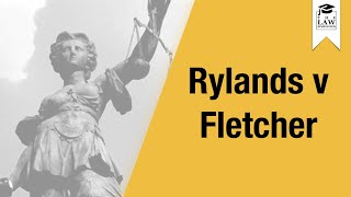 Tort Law  Rylands v Fletcher [upl. by Elset]