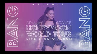 Ariana Grande  Bang Bang Live Studio Version w Note Changes The Honeymoon Tour [upl. by Naik165]