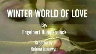 WINTER WORLD OF LOVE Engelbert Humperdink Lyrics [upl. by Ahsenav]