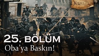 Obaya baskın  Kuruluş Osman 25 Bölüm [upl. by Oravla444]