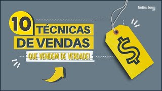 TÉCNICAS DE VENDA 10 Dicas Que Funcionam de Verdade [upl. by Lindly670]