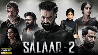 Salaar Part 2 Shouryanga Parvam Full Movie 2025  PrabhasShruti Haasan  Prithviraj  Review amp Fact [upl. by Yrrak]