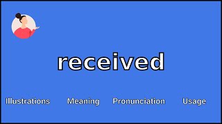 RECEIVED  Meaning and Pronunciation [upl. by Namia]