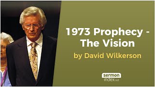 1973 Prophecy  The Vision by David Wilkerson [upl. by Anhej771]