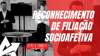 DIREITO DE FAMÍLIA Reconhecimento de filiação socioafetiva [upl. by Dewhirst]