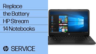 Replace the Battery  HP Stream 14 Notebooks  HP [upl. by Jari]