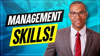 TOP 7 MANAGEMENT SKILLS How to be a GREAT MANAGER [upl. by Enilarac]