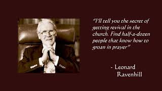 quotSecret to Revivalquot  Leonard Ravenhill Sermon Jam [upl. by Aeriela]