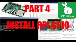 Part 4 Setup Your Own Raspberry Pi Install RPI GPIO [upl. by Ciprian548]