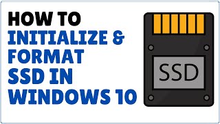 How to Initialize and Format New SSD in Windows 10 [upl. by Anade]