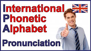 International Phonetic Alphabet IPA  English Pronunciation [upl. by Meade973]