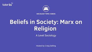 Marx on Religion  Beliefs in Society  ALevel Sociology [upl. by Eetsirhc]