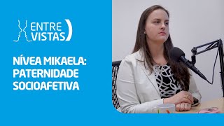 Paternidade Socioafetiva  EntreVistas [upl. by Anidem587]