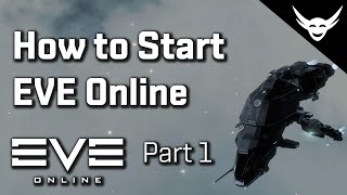 How to start EVE Online Part 1  Tutorial [upl. by Nedearb]