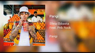 Sfera Ebbasta quotPARIGIquot FtPnb Rock official music [upl. by Kreis]