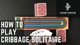 How To Play Cribbage Solitaire [upl. by Nimaynib704]