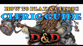 How to Play a Cleric Treantmonks Guide to Clerics [upl. by Napoleon]