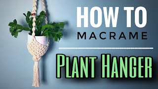 HOW TO Macrame Plant Hanger [upl. by Dermott]